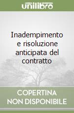 Inadempimento e risoluzione anticipata del contratto libro