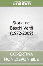 Storia dei Baschi Verdi (1972-2009) libro