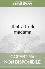 Il ritratto di madama libro