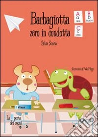 Barbagiotta zero in condotta