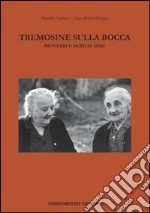 Tremosine sulla bocca: proverbi e modi di dire libro