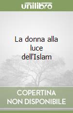 La donna alla luce dell'Islam libro