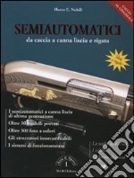 Semiautomatici da caccia a canna liscia e rigata libro