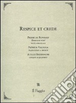 Respice et crede. Testo francese a fronte libro