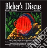 Bleher's Discus. Ediz. inglese. Vol. 1 libro