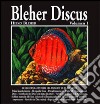 Bleher Discus. Ediz. spagnola. Vol. 1 libro