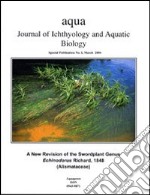 Aqua. Journal of ichthyology and acqatic biology. Vol. 1: A new revision of the swordplant genus Echinodorus Richard 1848 libro