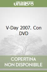 V-Day 2007. Con DVD libro