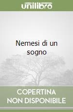 Nemesi di un sogno libro