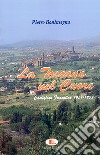 La Toscana nel cuore. Castiglion Fiorentino 1951-1958 libro