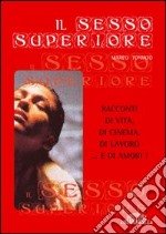 Il sesso superiore libro