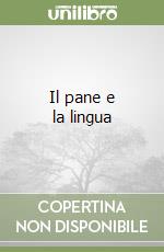 Il pane e la lingua libro