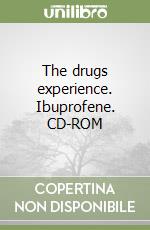 The drugs experience. Ibuprofene. CD-ROM libro