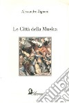 Le città della musica libro