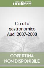 Circuito gastronomico Audi 2007-2008