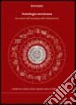 Astrologia messicana. Una sintesi dell'astrologia nella Mesoamerica