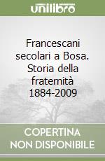 Francescani secolari a Bosa. Storia della fraternità 1884-2009 libro