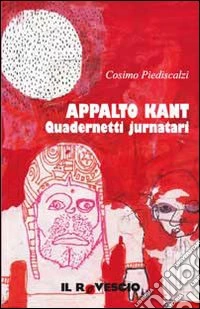 Appalto Kant. Quadernetti jurnatari libro