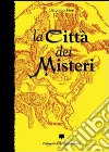 La città dei misteri libro