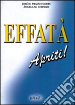 Effatà apriti!