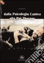 Dalla psicologia canina alla pet therapy libro