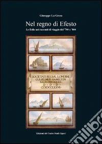 Nel regno di Efesto