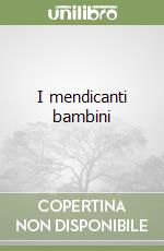 I mendicanti bambini