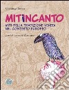 Mitiincanto. Miti della tradizione veneta nel contesto europeo (con 64 canzono d'autore). Con 4 CD Audio libro di Secco Gianluigi