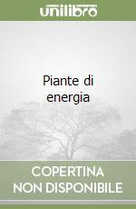 Piante di energia libro