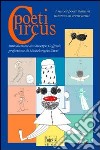 Poeti circus. I nuovi poeti italiani intorno ai trent'anni libro