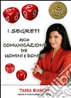 I segreti della comunicazione tra uomini e donne. 2 DVD libro
