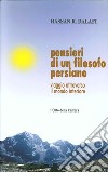 Pensieri di un filosofo persiano. Viaggio attraverso il mondo interiore libro