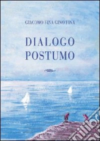 Dialogo postumo