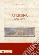 Apricena. Studi storici libro