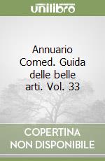 Annuario Comed. Guida delle belle arti. Vol. 33 libro
