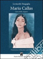 Maria Callas. L'arte dello stupore