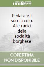 Pedara e il suo circolo. Alle radici della socialità borghese