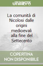 La comunità di Nicolosi dalle origini medioevali alla fine del Settecento