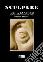 Sculpere. Ediz. illustrata libro