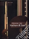 Giovanna Lysy. Sculture di luce libro