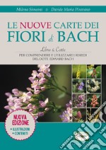 Le nuove carte dei fiori di Bach. Con carte libro