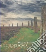 Sotto il cielo di Scozia. Ediz. italiana e inglese libro