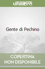 Gente di Pechino libro