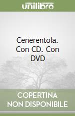 Cenerentola. Con CD. Con DVD libro