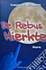 De rebus hierkte. Storie libro