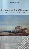 Il piano di Sant'Erasmo. Mille anni di storia alla Marina di Palermo libro