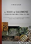 Il nodo di Salomone. Il simbolo millenario della storia dell'uomo libro