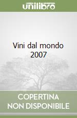 Vini dal mondo 2007 libro