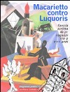 Macarietto contro Luquoris. Favola di fantasmi scritta da 31 ragazzi tra 9 e 11 anni libro