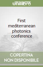 First mediterranean photonics conference